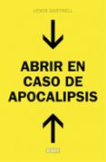 ABRIR EN CASO DE APOCALIPSIS de DARTNELL, LEWIS 