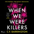 When We Were Killers