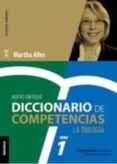 DICCIONARIO DE COMPETENCIAS LA TRILOGIA TOMO 1 di ALLES, MARTHA 