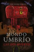 Las Dos Muertes (mundo Umbrío 1) (ebook)