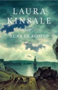 LUNA DE AGOSTO de KINSALE, LAURA 