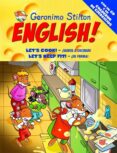 GERONIMO STILTON ENGLISH 10: LET S COOK! VAMOS A COCINAR; LET S K EEP FIT! EN FORMA de STILTON, GERONIMO 