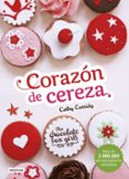 THE CHOCOLATE BOX GIRLS 1: CORAZON DE CEREZA de CASSIDY, CATHY 