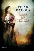 ROSA DE CENIZA -  PREMIO RAMN LLULL de RAHOLA, PILAR 