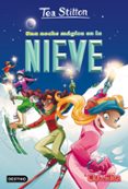 VIDA EN RATFORD 26: UNA NOCHE MAGICA EN LA NIEVE de STILTON, TEA 