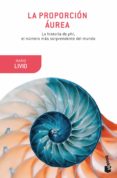 LA PROPORCION AUREA de LIVIO, MARIO 