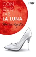 CONQUISTAR LA LUNA di AYESTA, MARISA 