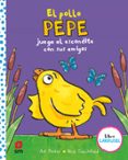 EL POLLO PEPE JUEGA AL ESCONDITE CON SUS AMIGOS (LIBRO CARRUSEL) (EL POLLO PEPE Y SUS AMIGOS) de PARKER, ANT DENCHFIELD, NICK 