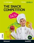 Portada de CLIL Projects Level II the Snack Competition 3º Educacion Primari a