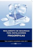 REGLAMENTO DE SEGURIDAD PARA INSTALACIONES FRIGORFICAS di VV.AA