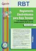REGLAMENTO ELECTRONICO PARA BAJA TENSION (RBT) NUEVA EDICION di VV.AA