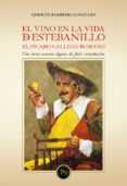EL VINO EN LA VIDA DE ESTEBANILLO di BARREIRO GONZALEZ, GERMAN 