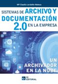 SISTEMAS DE ARCHIVO Y DOCUMENTACION 2.0 EN LA EMPRESA di LONDOO, M CLAUDIA 