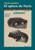 EL SPLEEN DE PARIS (ED. BILINGE) de BAUDELAIRE, CHARLES 