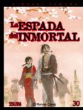 LA ESPADA DEL INMORTAL 30 de SAMURA, HIROAKI 