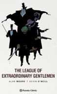 THE LEAGUE OF EXTRAORDINARY GENTLEMEN N 01/03 (EDICIN TRAZADO) de MOORE, ALAN  O NEILL, KEVIN 