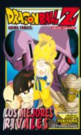 DRAGON BALL Z LOS MEJORES RIVALES de TORIYAMA, AKIRA 