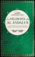 LA FILOSOFA EN AL NDALUS de MARTINEZ LORCA, ANDRES 