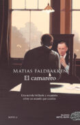 EL CAMARERO di FALDBAKKEN, MATIAS 