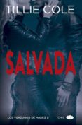 SALVADA (SAGA LOS VERDUGOS DE HADES 2) di COLE, TILLIE 