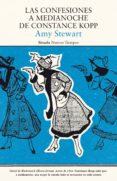 LAS CONFESIONES A MEDIANOCHE DE CONSTANCE KOPP de STEWART, AMY 