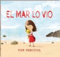 EL MAR LO VIO di PERCIVAL, TOM 