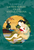 LA VIDA SEXUAL EN LA ANTIGUA CHINA di GULIK, ROBERT VAN 