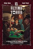 EL ULTIMO TAHUR di SOPEA, RODRIGO POZUELO, JUANDE 