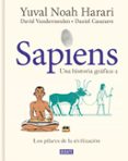 SAPIENS. UNA HISTORIA GRAFICA (VOL. II): LOS PILARES DE LA CIVILIZACION di HARARI, YUVAL NOAH 