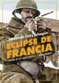ECLIPSE DE FRANCIA di ORTIZ ECHAGUE, FERNANDO 