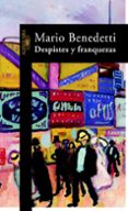DESPISTES Y FRANQUEZAS de BENEDETTI, MARIO 