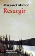 RESURGIR de ATWOOD, MARGARET 