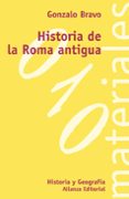 HISTORIA DE LA ROMA ANTIGUA de BRAVO, GONZALO 