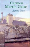 RITMO LENTO de MARTIN GAITE, CARMEN 