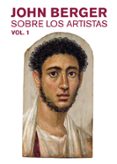 SOBRE LOS ARTISTAS (VOL. 1) de BERGER, JOHN 