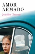 AMOR ARMADO de CLEMENT, JENNIFER 