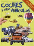 COCHES Y OTROS VEHICULOS:_LIBRO DE ACTIVIDADES Y PEGATINAS di VV.AA. 