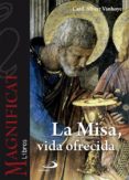 LA MISA, VIDA OFRECIDA de VANHOYE, ALBERT 