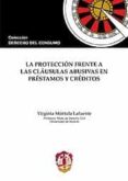 PROTECCION FRENTE A LAS CLAUSULAS ABUSIVAS EN PRESTAMOS Y CREDITO S de MURTULA LAFUENTE, VIRGINIA 