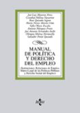 MANUAL DE POLITICA Y DERECHO DEL EMPLEO: INSTITUCIONES, RELACIONE S DE EMPLEO Y MARCO LEGAL DE LAS POLITICAS PUBLICAS Y DERECHO SOCIAL DE EMPLEO di MONEREO PEREZ, JOSE LUIS 