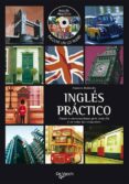 INGLES PRACTICO (CON CD) di VV.AA
