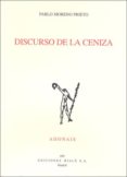 DISCURSO DE LA CENIZA (ACCESIT DEL PREMIO ADONAIS 2007) de MORENO PRIETO, PABLO 
