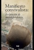 MANIFIESTO CONVIVALISTA: DECLARACION DE INTERDEPENDENCIA di VV.AA