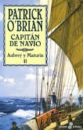 CAPITAN DE NAVIO (SERIE AUBREY-MATURIN 2) de O`BRIAN, PATRICK 