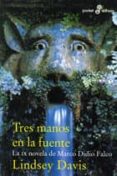 TRES MANOS EN LA FUENTE de DAVIS, LINDSEY 
