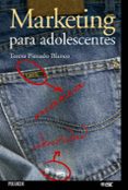 MARKETING PARA ADOLESCENTES di PINTADO BLANCO, TERESA 