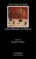 LIBRO RIMADO DE PALACIO de LOPEZ DE AYALA, PEDRO 