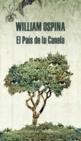 EL PAIS DE LA CANELA de OSPINA, WILLIAM 
