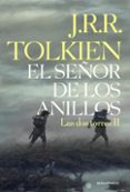 EL SEOR DE LOS ANILLOS II de TOLKIEN, J.R.R. 