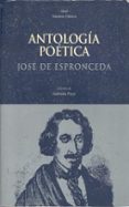 ANTOLOGIA POETICA JOSE DE ESPRONCEDA di VV.AA. 